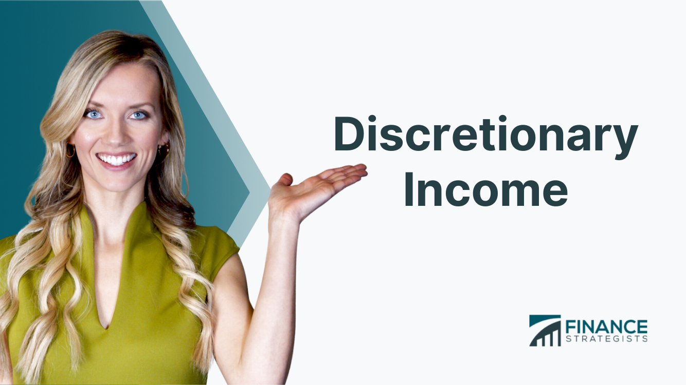 Discretionary Income Definition Factors And How To Manage It