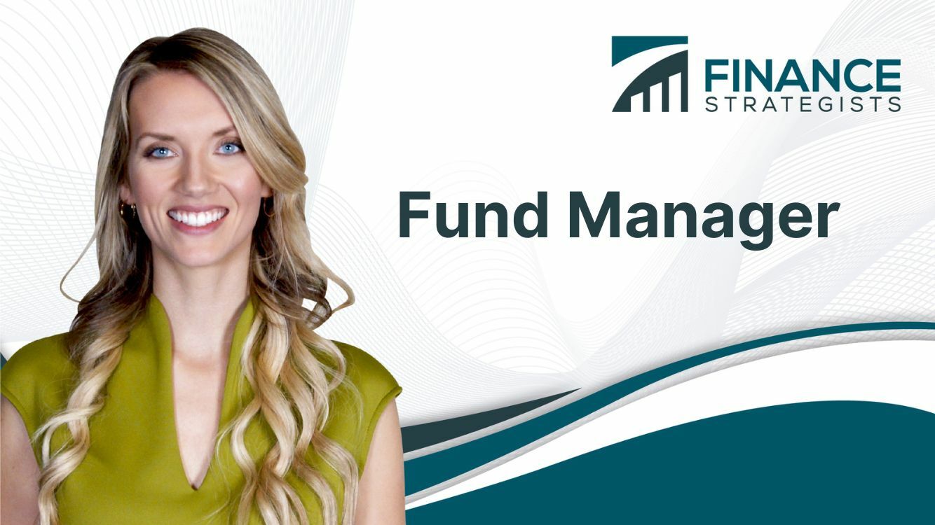 Fund Manager Definition Types Roles And How To Evaluate