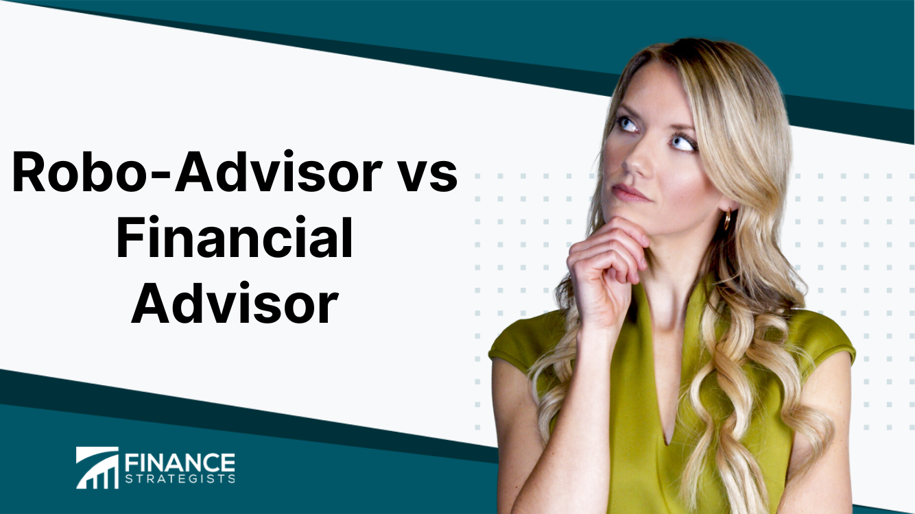 Robo Advisor Vs Financial Advisor Overview Differences