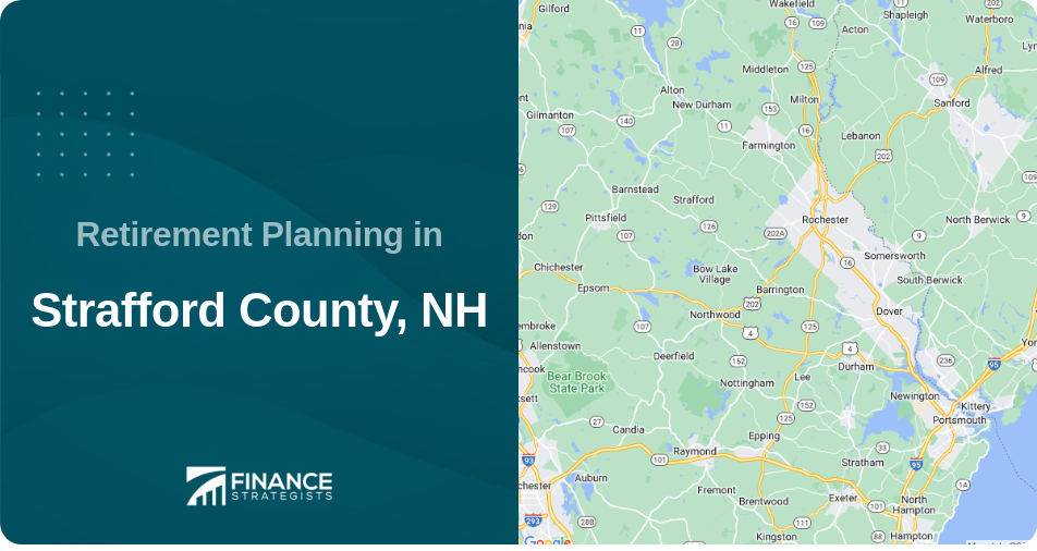 Find the Best Retirement Planning Services in Strafford County, NH