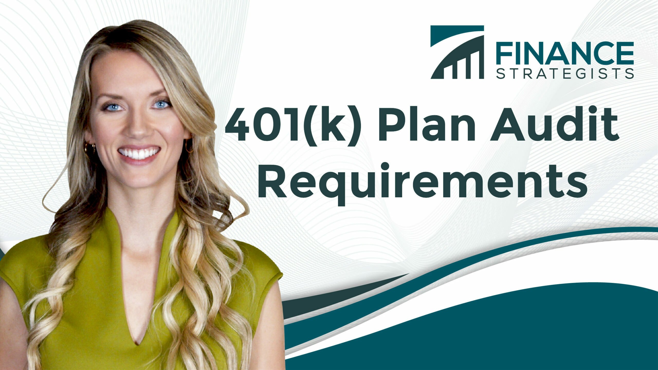 401(k) Plan Audit Definition, Types, Scope, Requirements, Tips