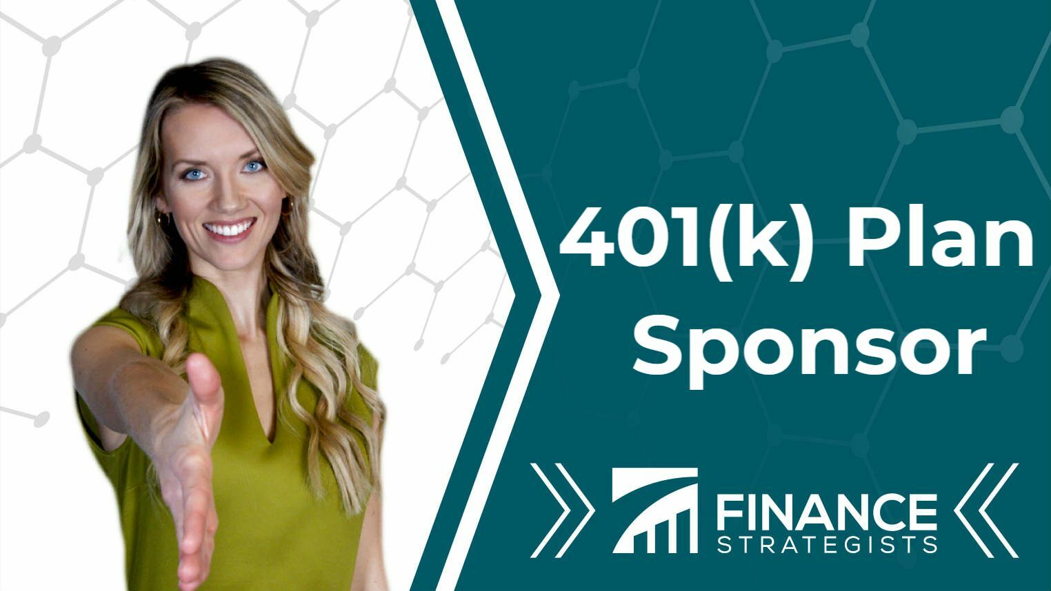 What Is A 401(k) Plan Sponsor? | Roles And Responsibilities