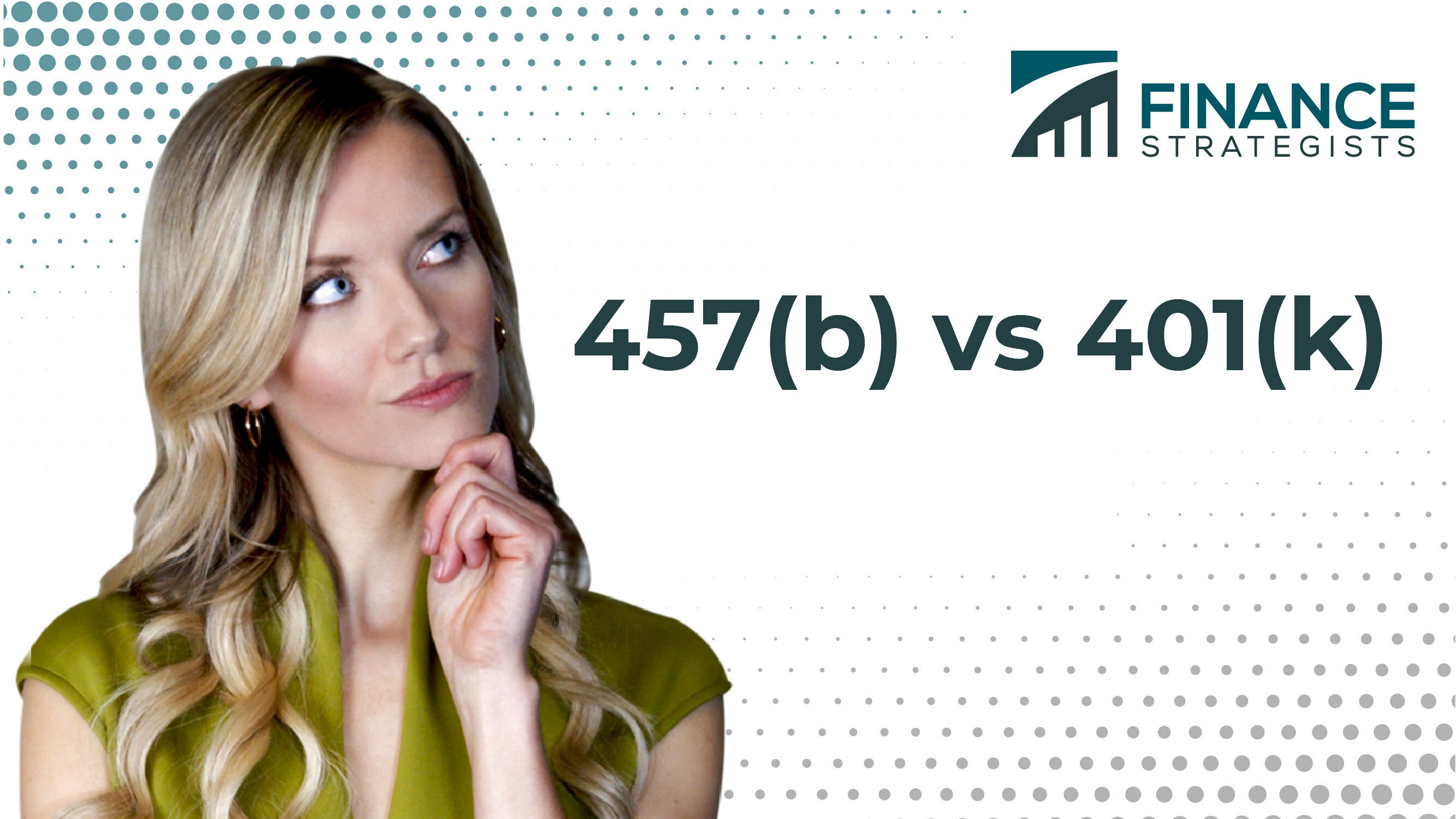 Comparing 457(b) And 401(k) | Finance Strategists