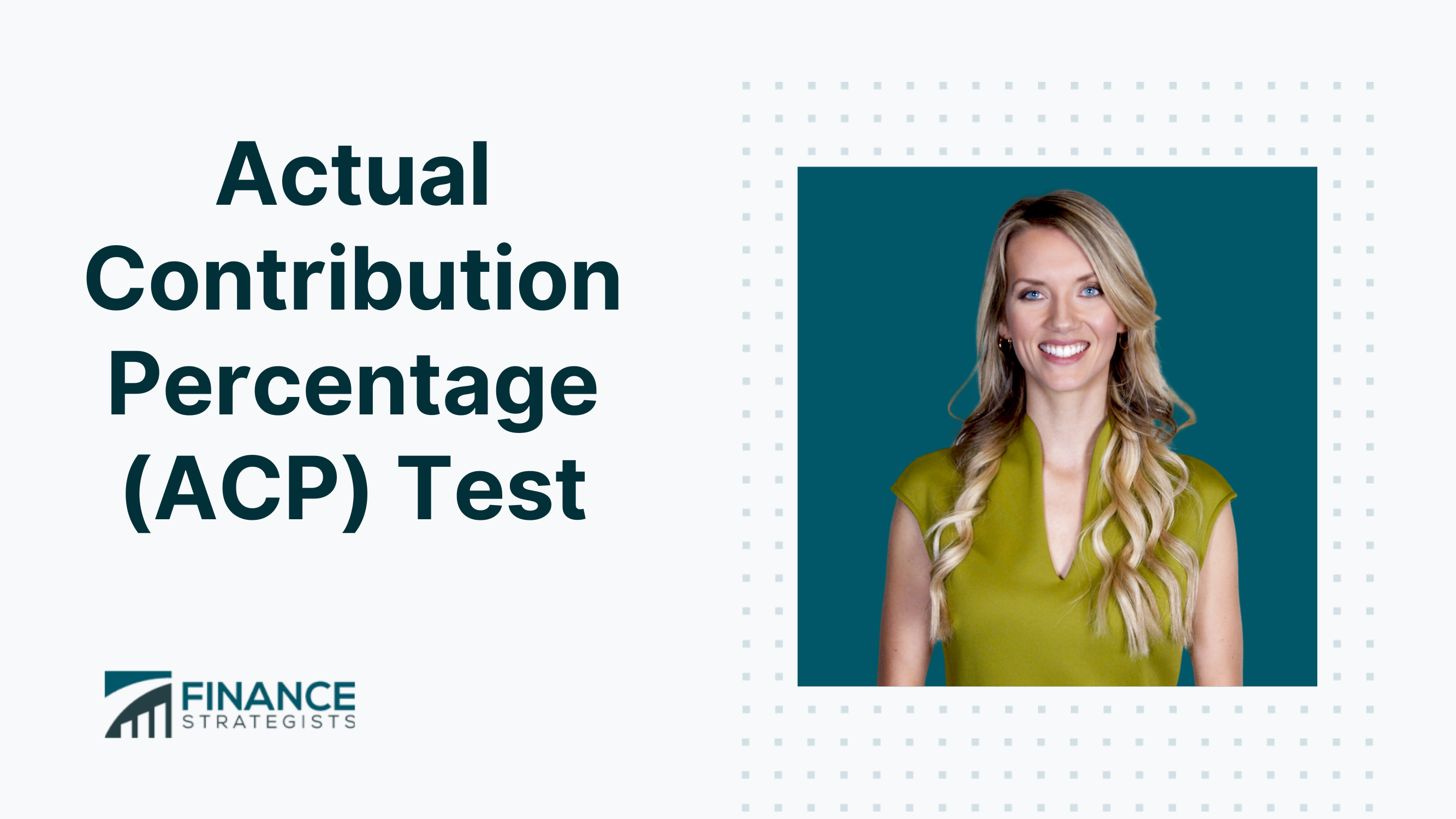 Actual Contribution Percentage ACP Test Finance Strategists