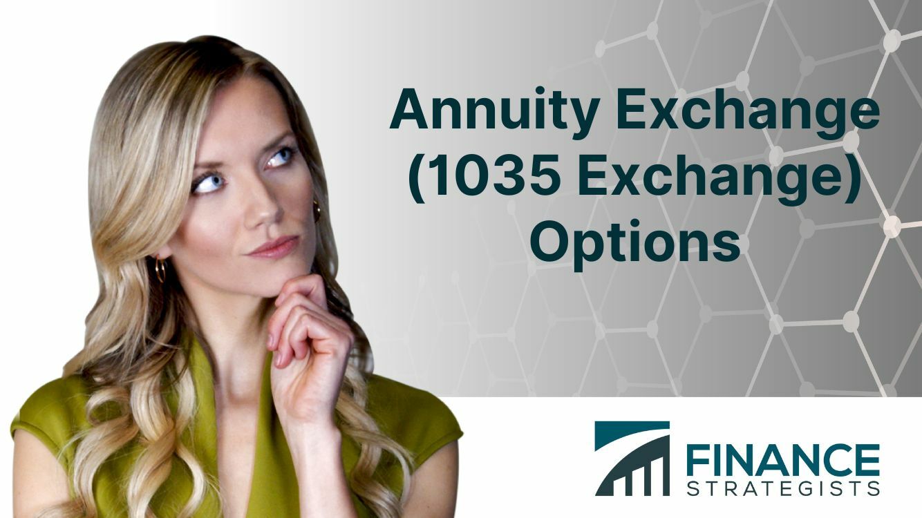 Annuity Exchange (1035 Exchange) Options | Meaning & Types