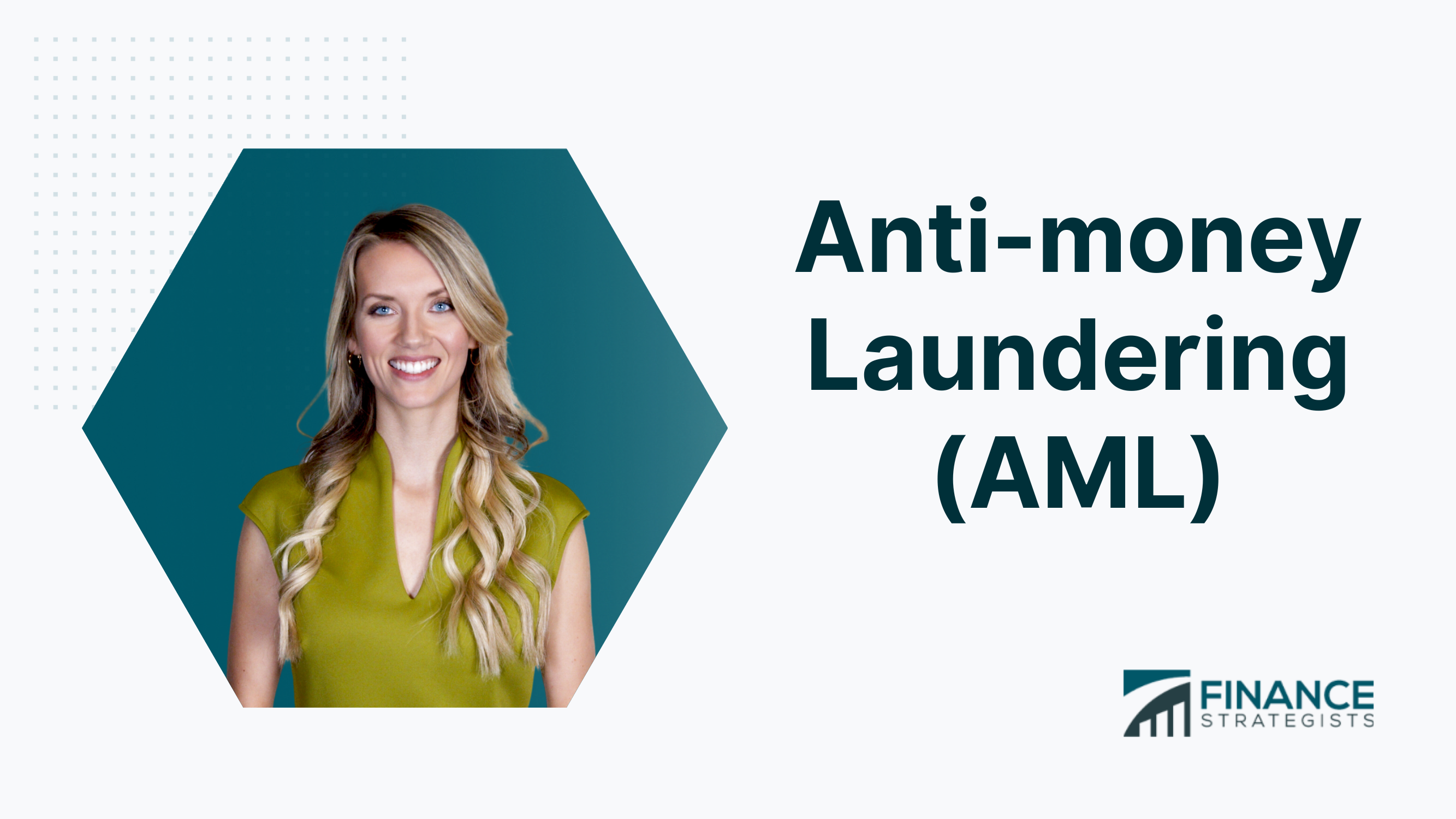 Anti Money Laundering (AML) Definition: Its History and How It Works