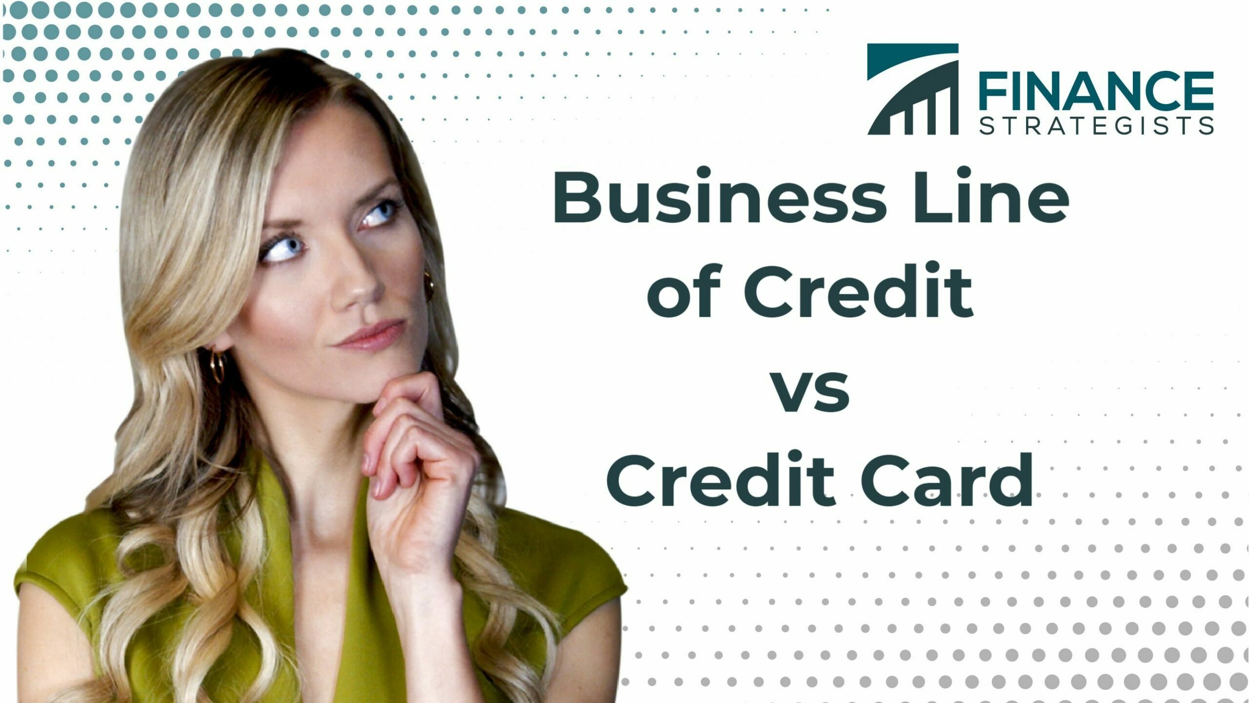 Business Line Of Credit Vs Credit Card | Finance Strategists