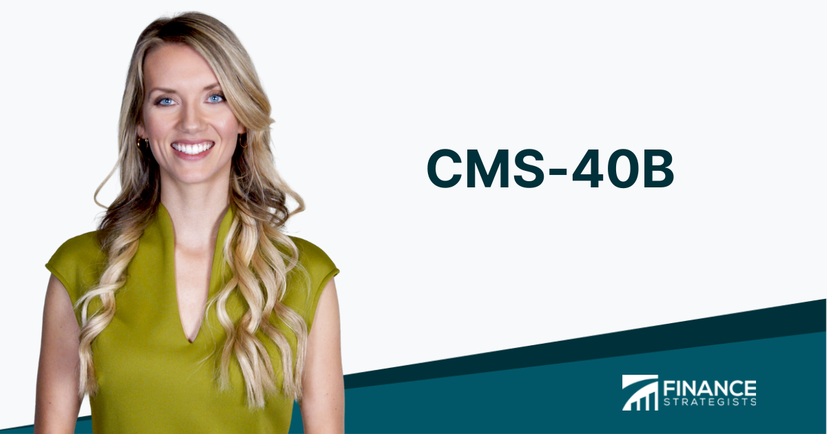 What Is Form CMS-40B? | Who Fills Out & When To File