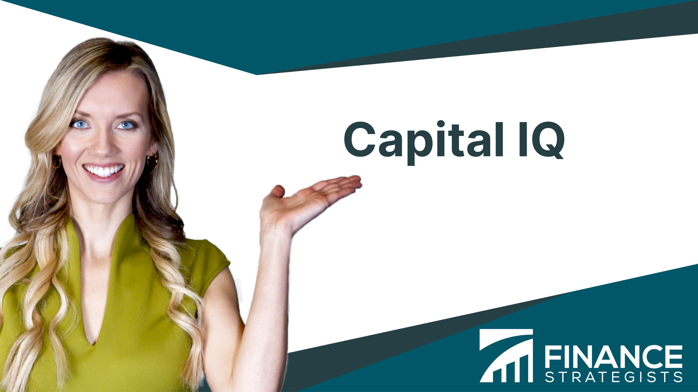 Capital IQ Definition, Key Features, Advantages, & Limitations