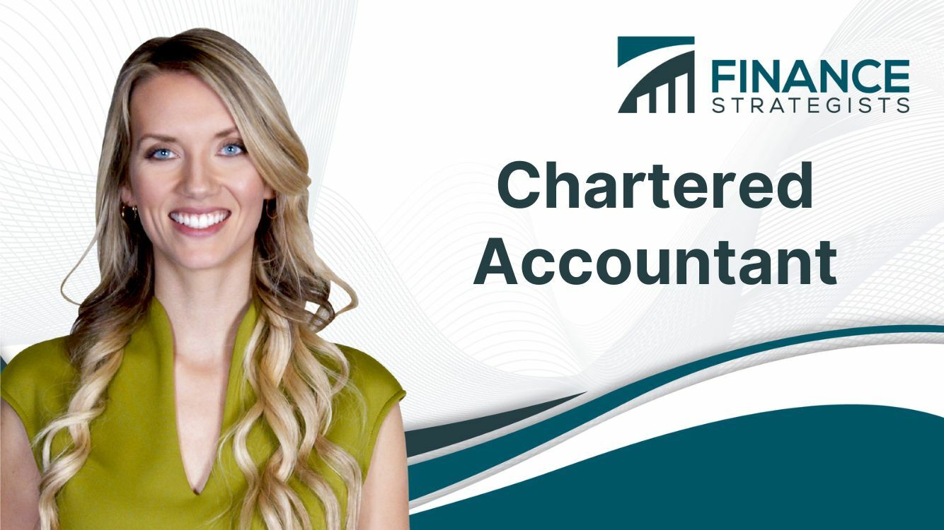 Chartered Accountant Definition, Qualifications, Responsibilities