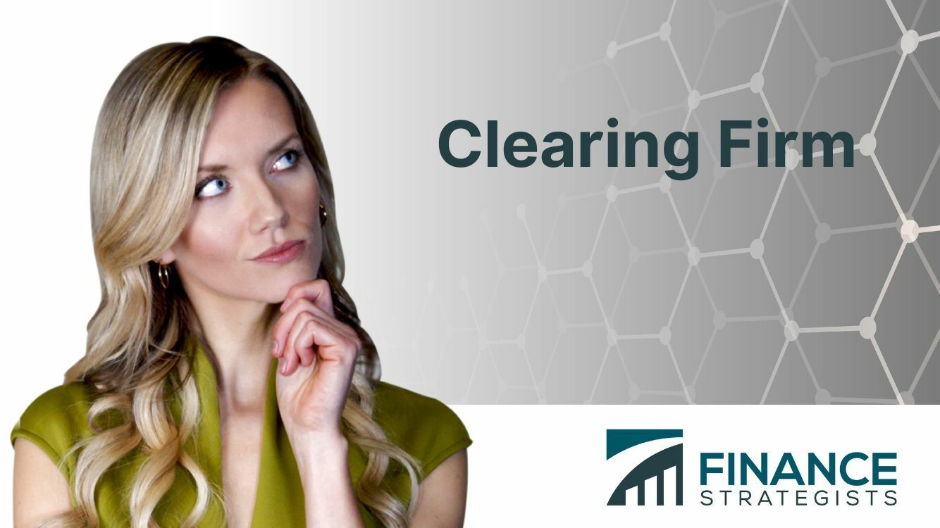 clearing-firms-definition-types-functions-pros-cons-rules