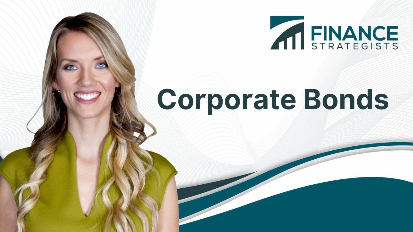 Corporate Bonds | Definition, Types, Pros, Cons, Strategies