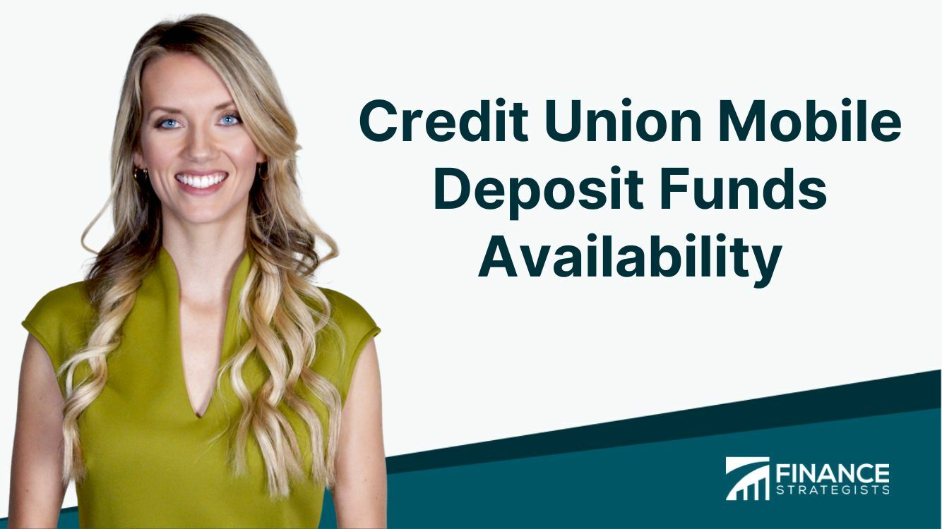 Credit Union Mobile Deposit Funds Availability Overview, Policy