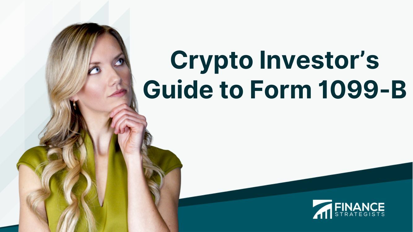 Crypto Investor’s Guide To Form 1099-B | Finance Strategists