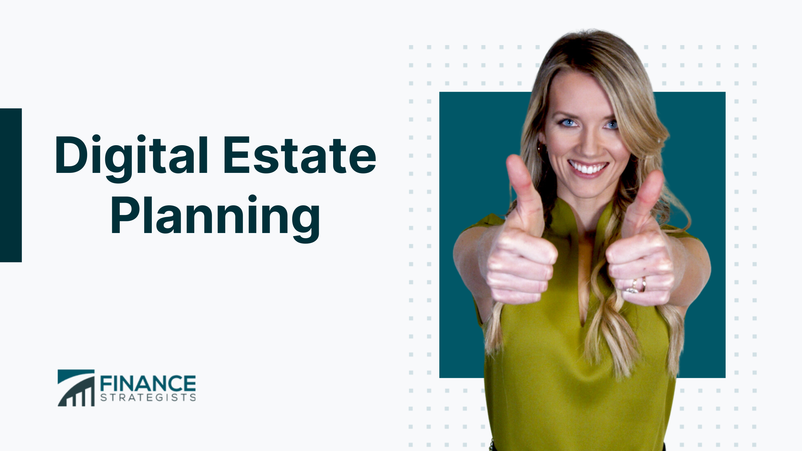 Digital Estate Planning Definition, Components, Process, Tools