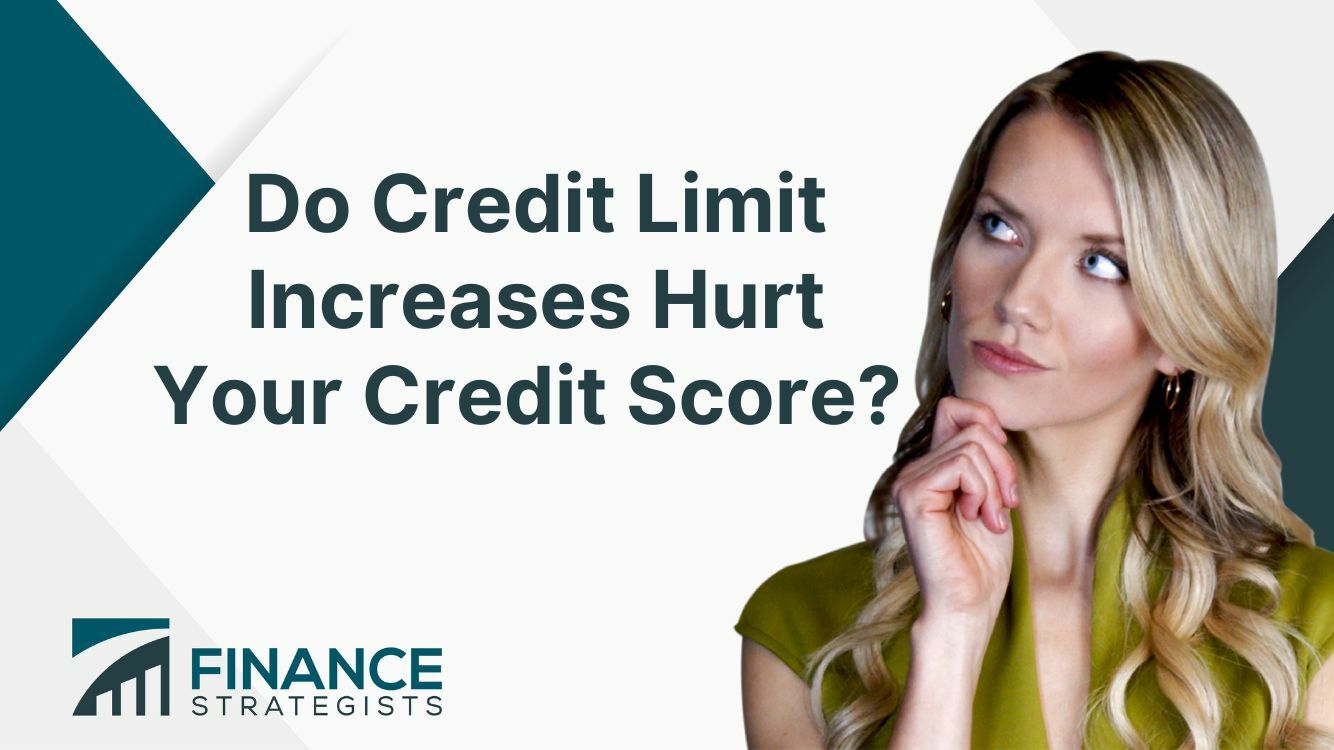 does a credit increase hurt your credit score