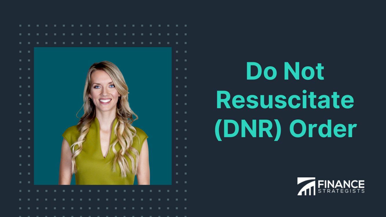 Do Not Resuscitate Dnr Order Definition And Legal Aspects 9441