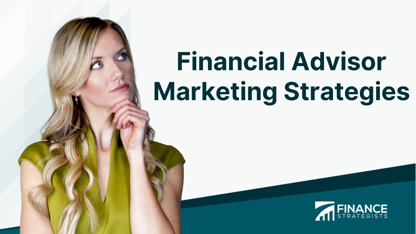 Financial Advisor Marketing Strategies | Finance Strategists