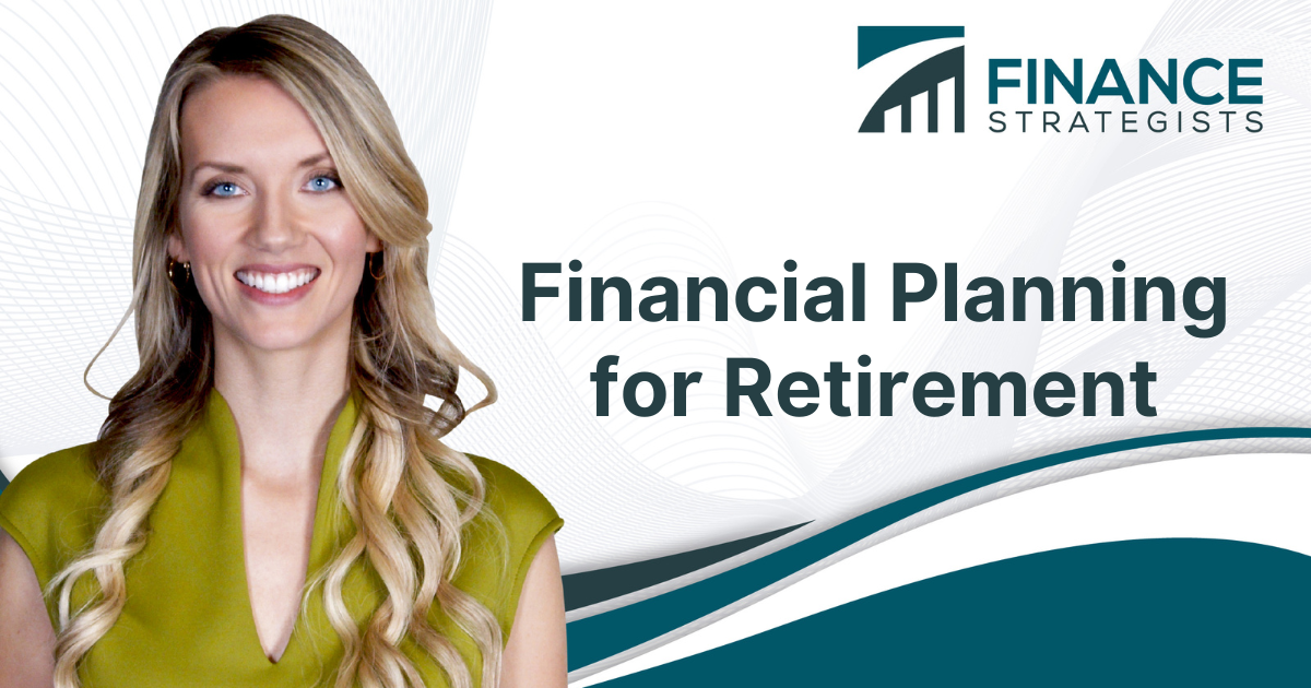 Financial Planning for Retirement | Finance Strategists