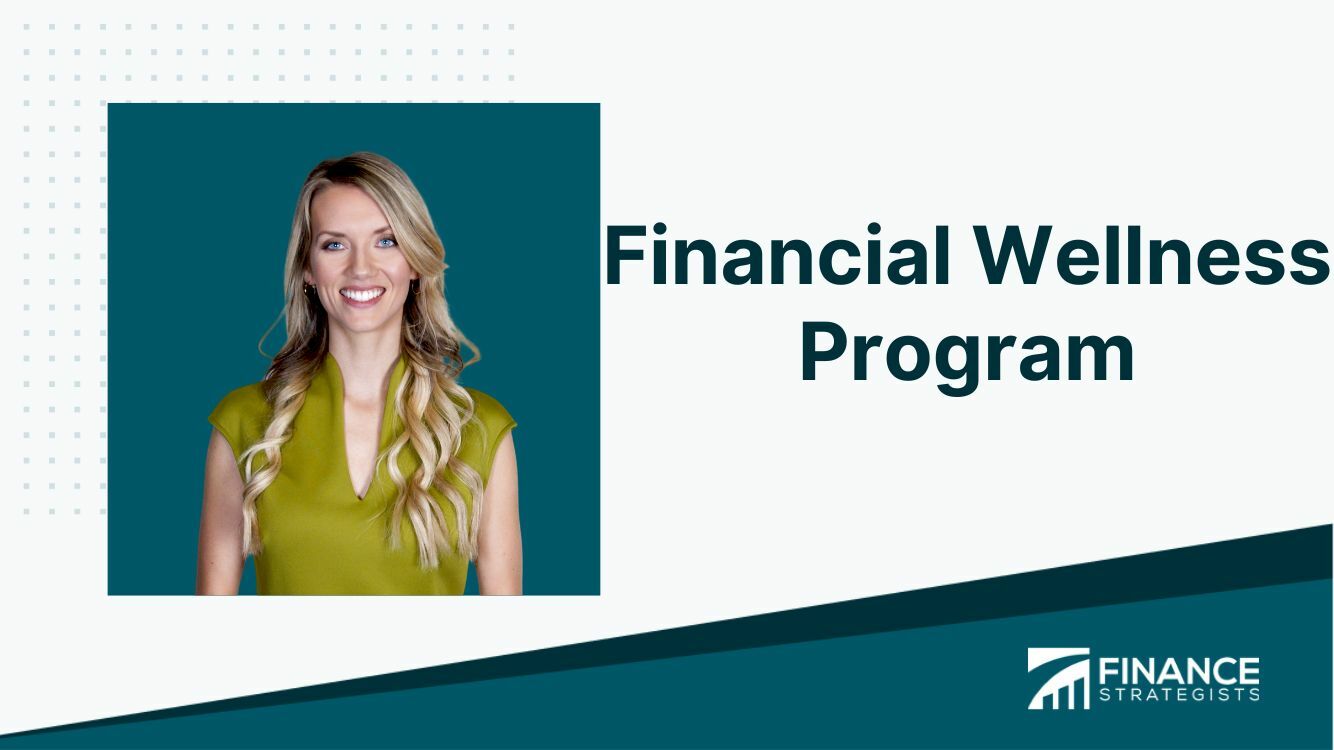 Financial Wellness Program | Meaning, Components, & Benefits