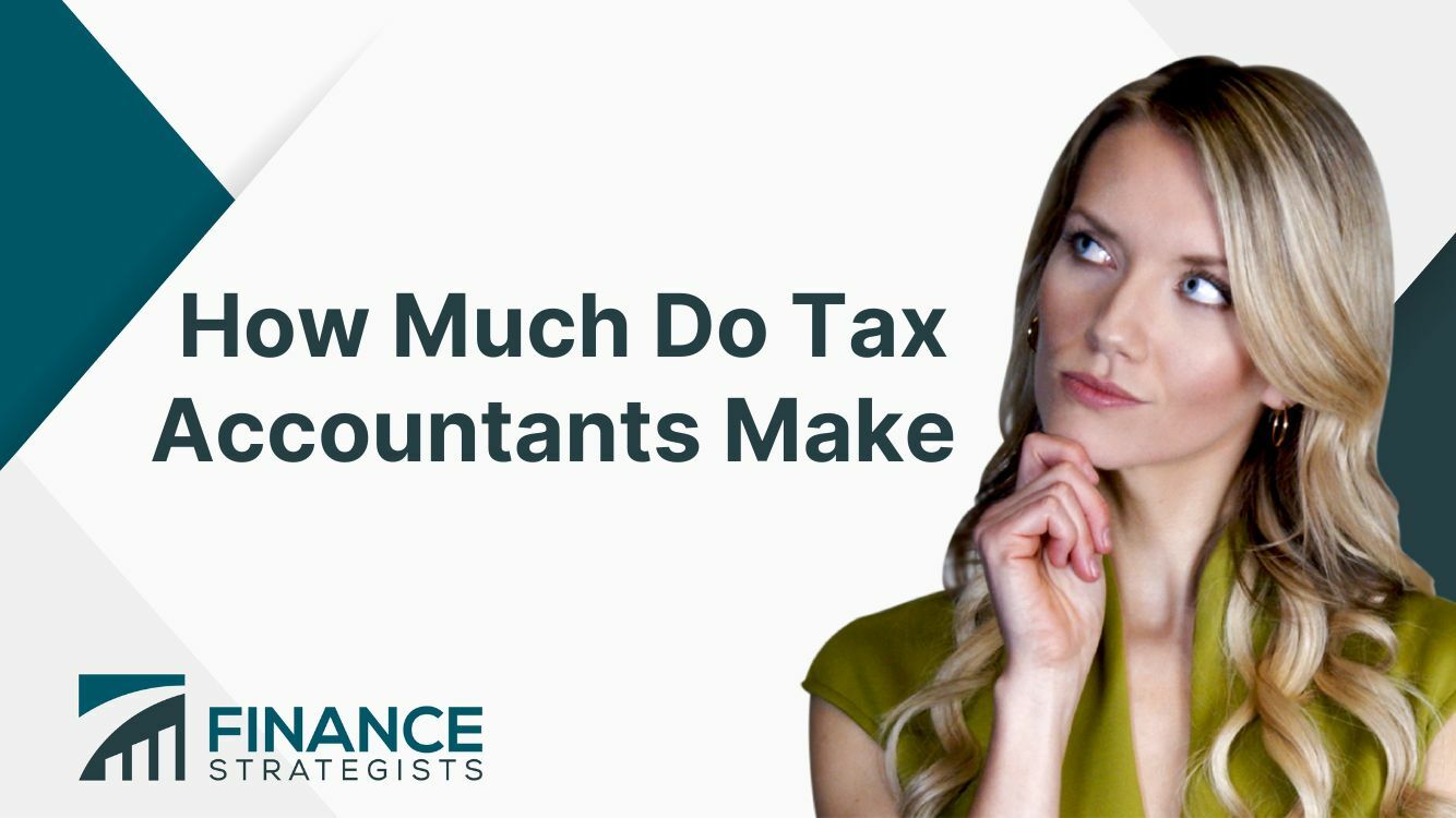 how-much-do-tax-accountants-make-finance-strategists