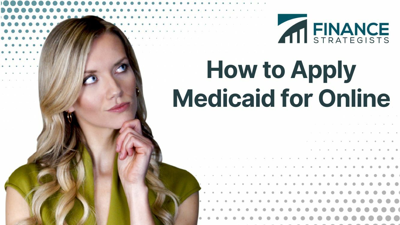 How To Apply Medicaid For Online Finance Strategists 8784