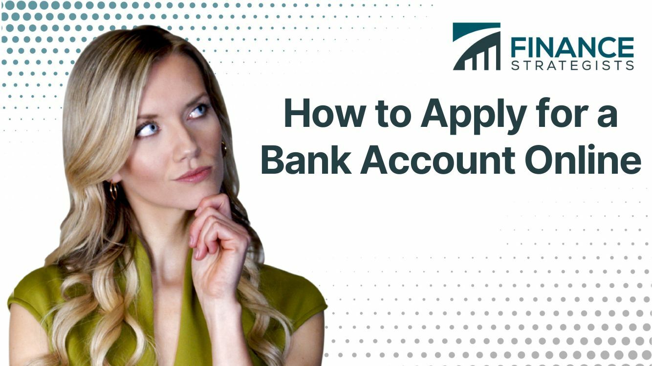 How to Apply for a Bank Account Online | Finance Strategists