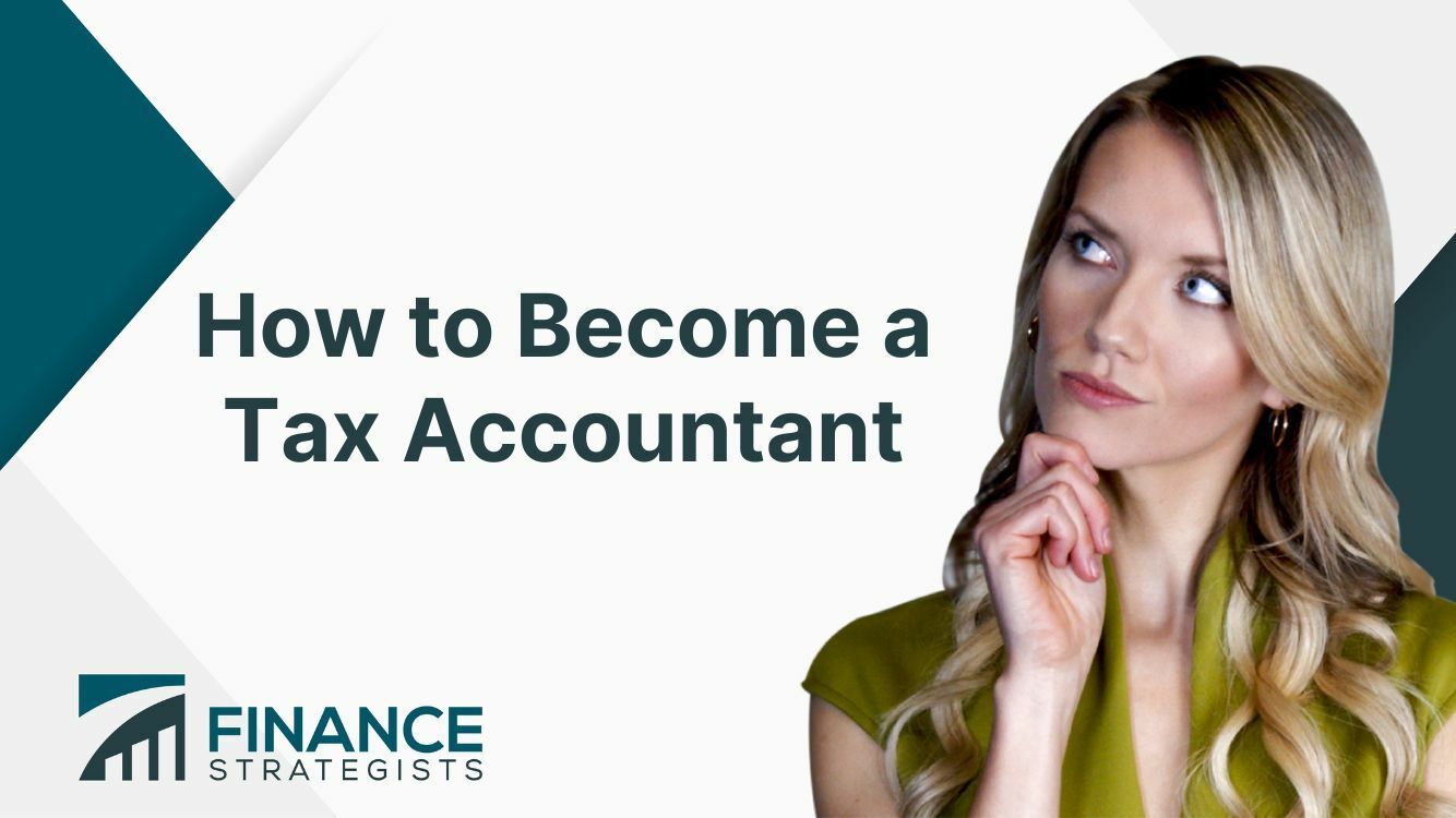 how-to-become-a-tax-accountant-process-roles-benefits