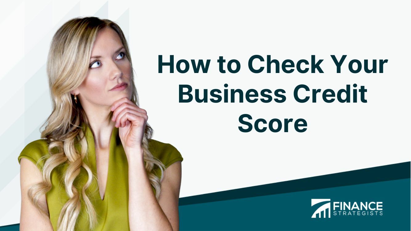 How To Check Your Business Credit Score Finance Strategists