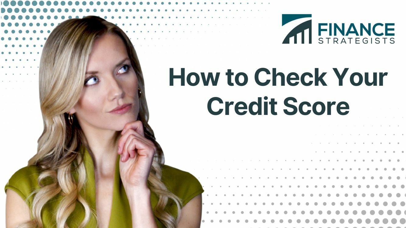 How To Check Your Credit Score Finance Strategists