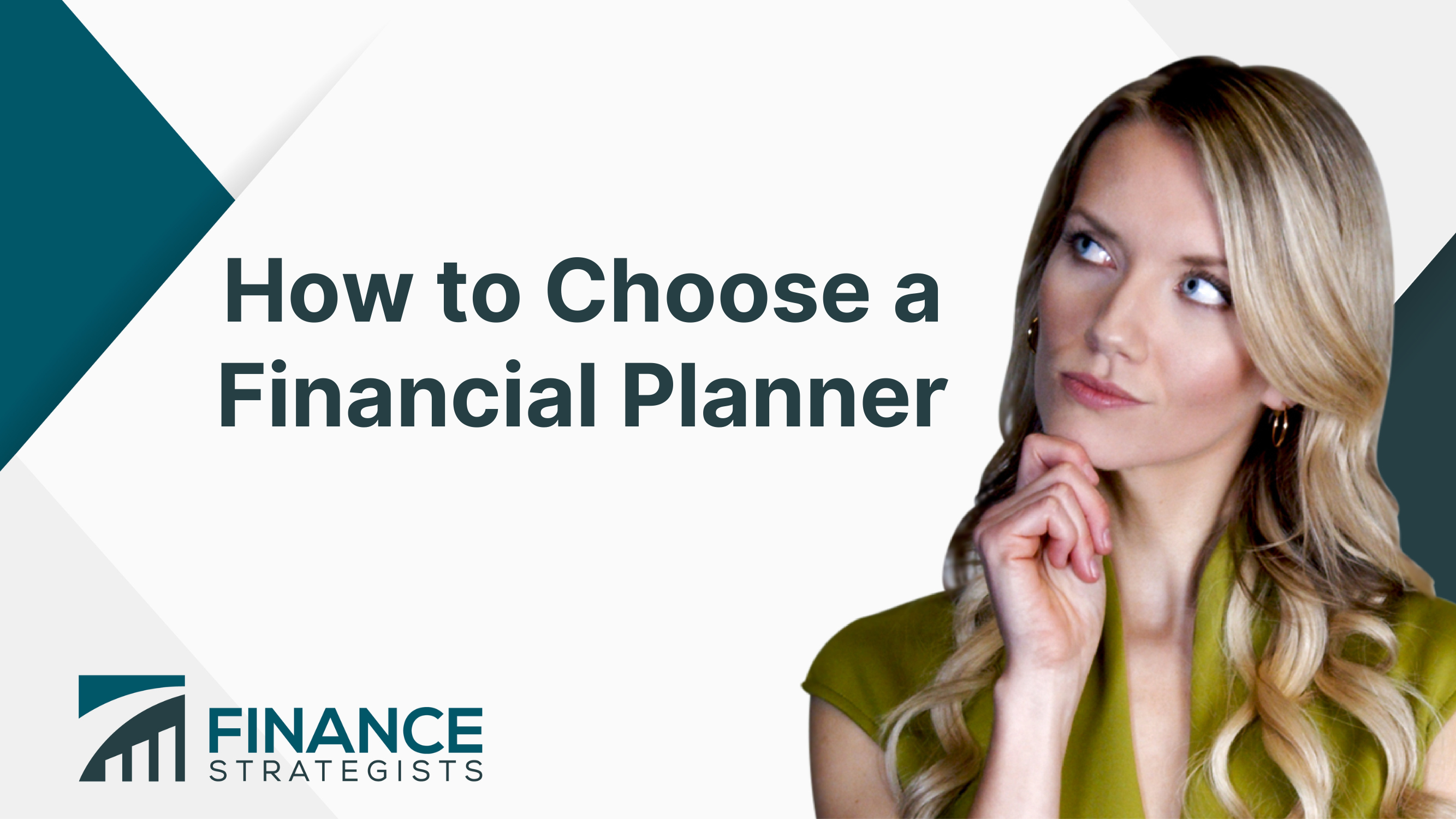 How to Choose a Financial Planner | Finance Strategists