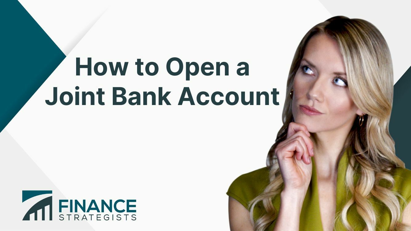 Best Way To Open A Joint Bank Account