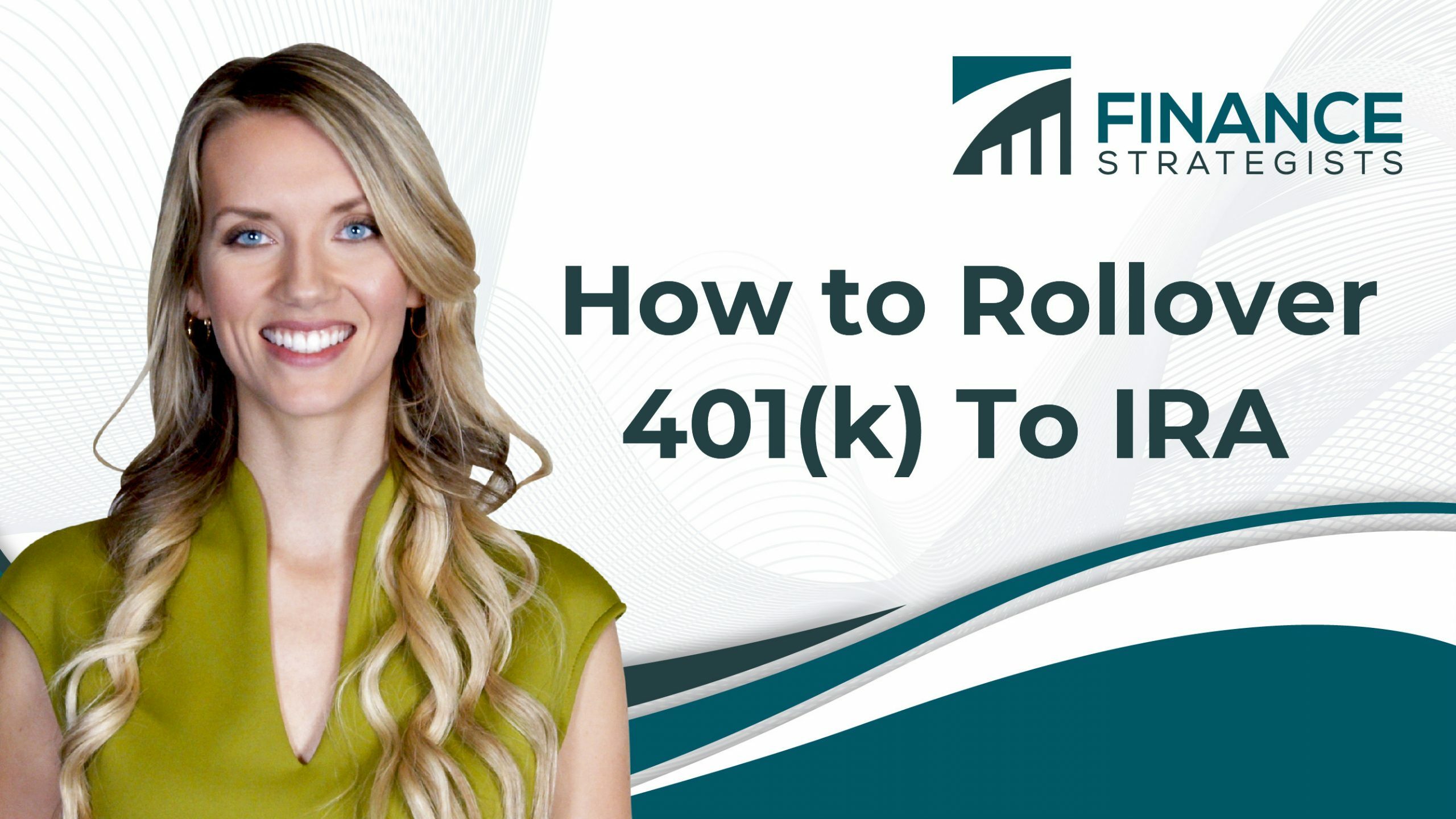 How To Rollover 401(k) To IRA | Finance Strategists