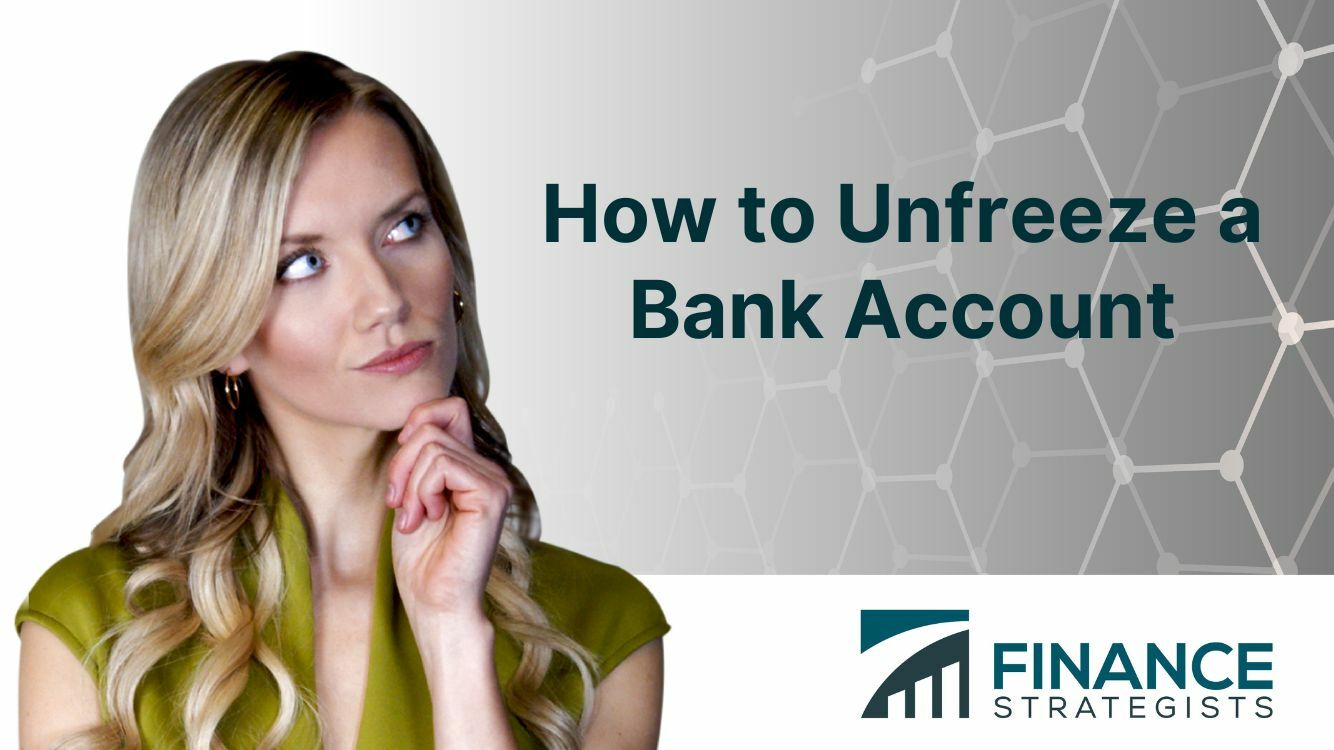 How to Unfreeze a Bank Account | Overview, Prevention, Actions