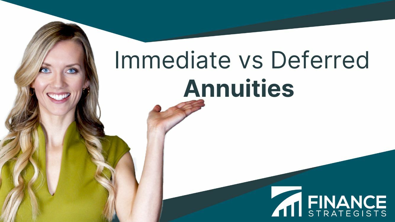 Immediate vs Deferred Annuities | Key Difference, Pros, & Cons