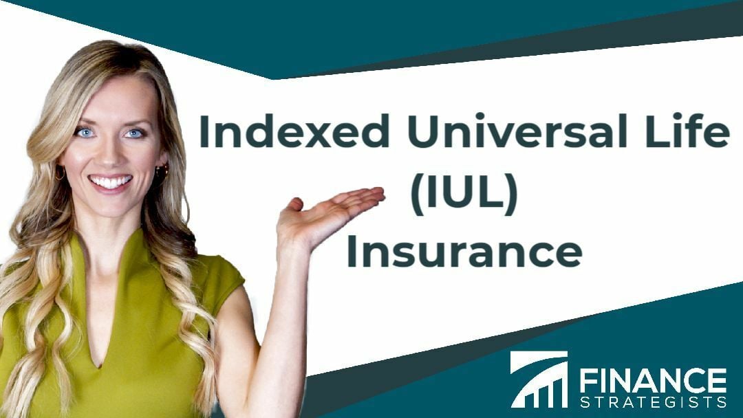 Indexed Universal Life IUL Insurance Definition Pros Cons