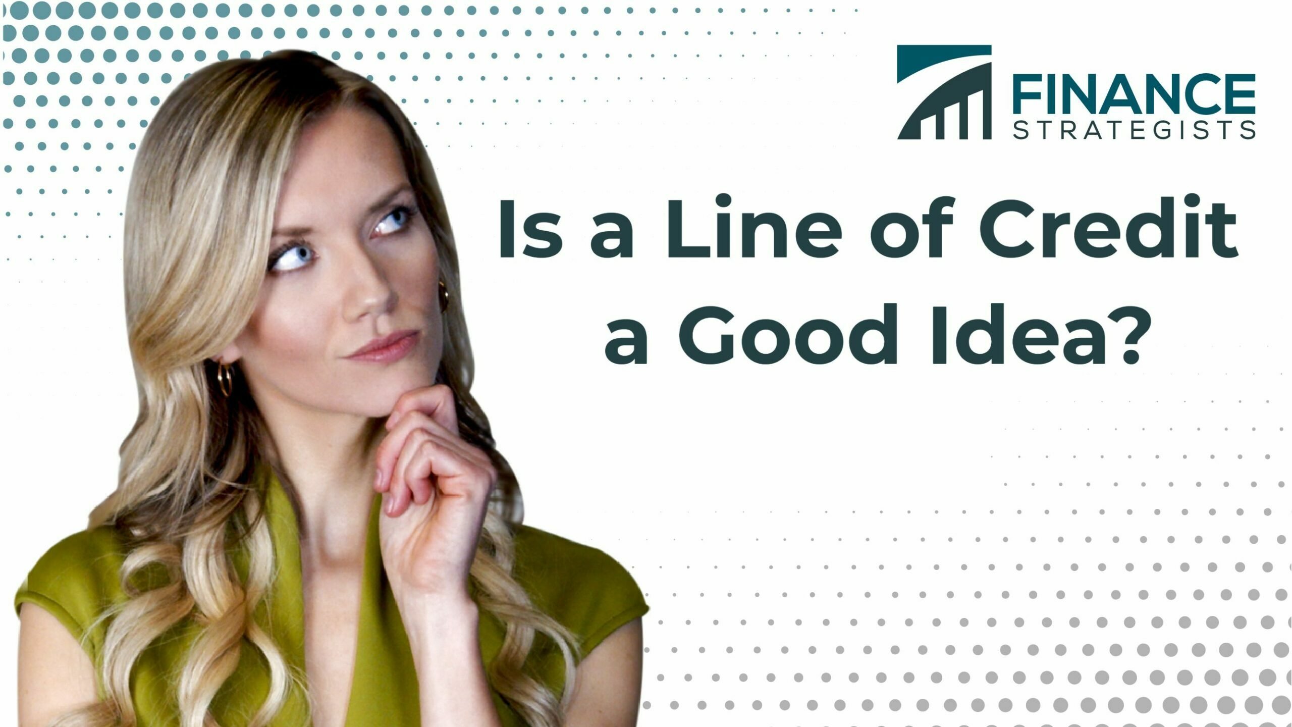 Lines of Credit: When to Use Them and When to Avoid Them