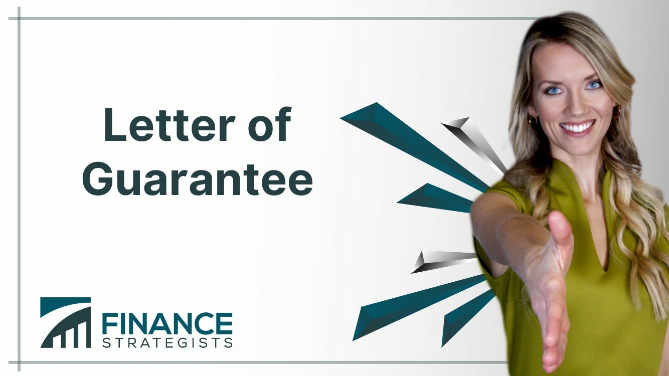 Letter of Guarantee Definition, Types, Parties, Best Practices