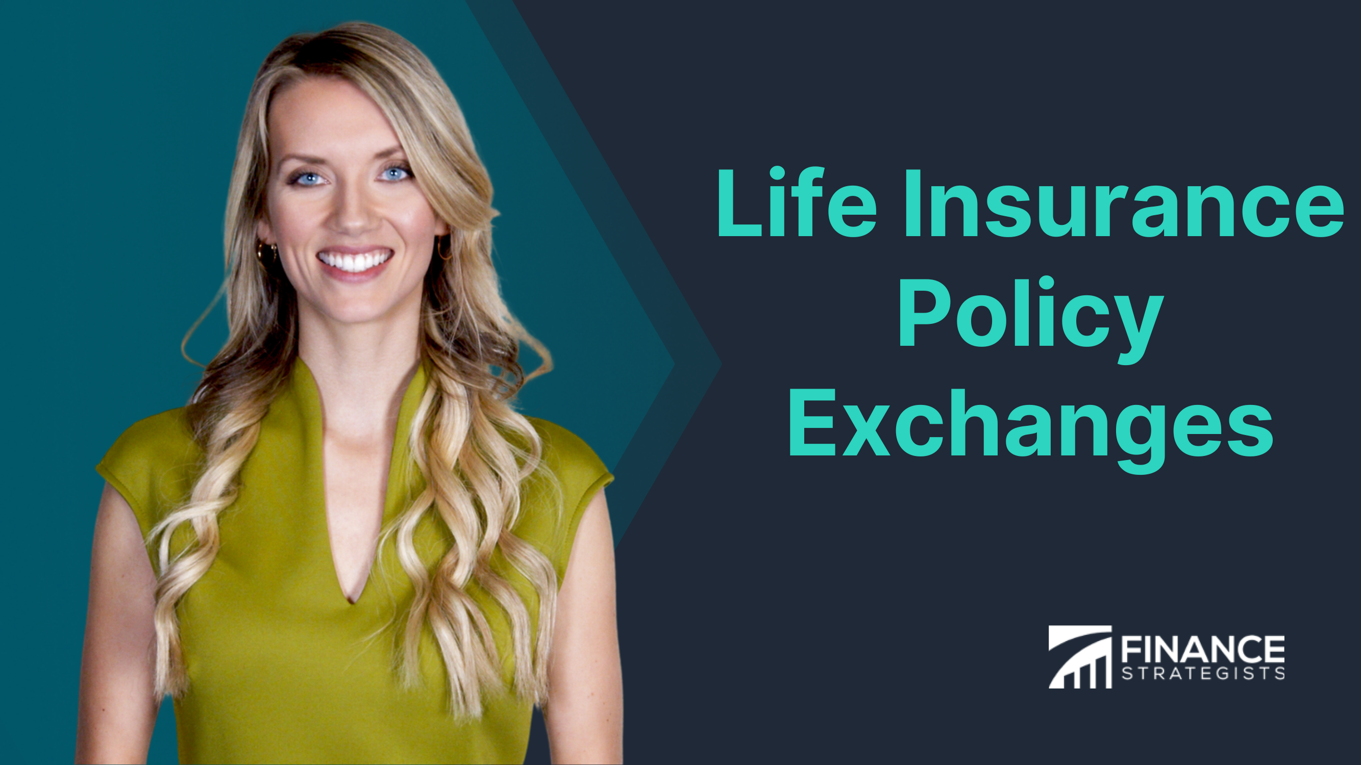 Life Insurance Policy Exchanges | Types, Factors, & Steps