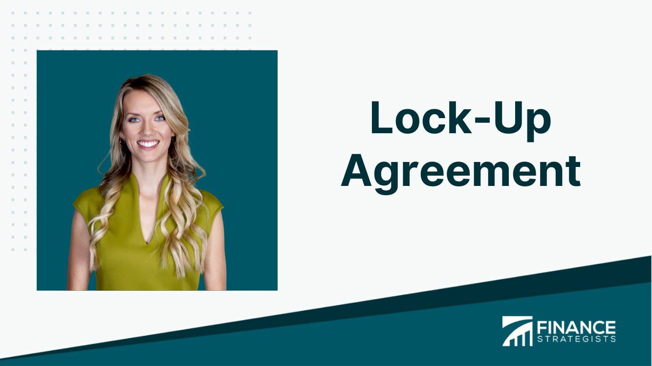 LockUp Agreement Definition, Structure, Types, & Impact