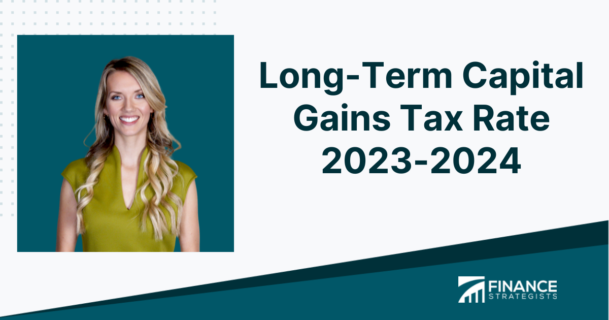 LongTerm Capital Gains Tax Rate 20232024