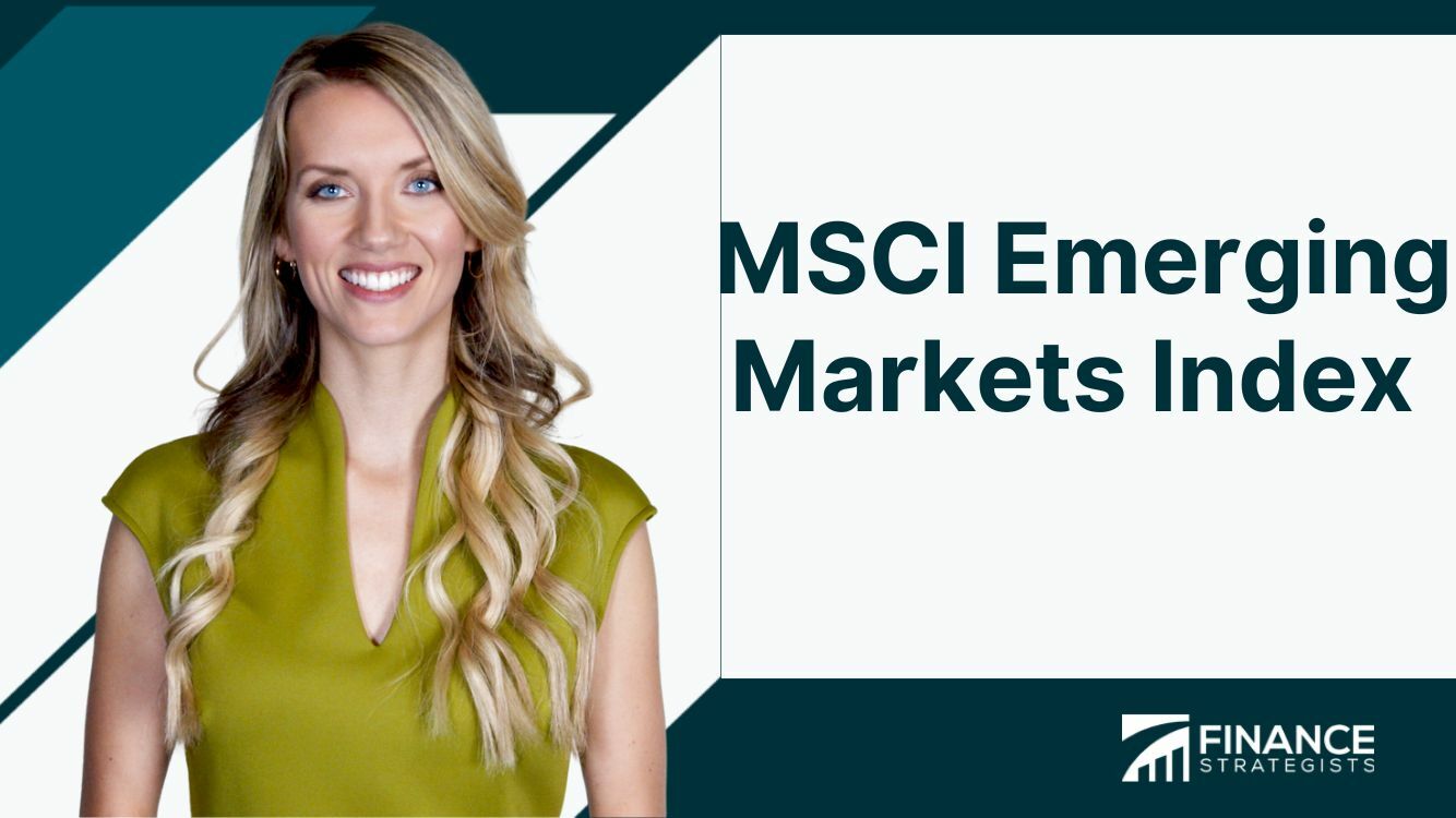 MSCI Emerging Markets Index | Definition, Methods, Challenges