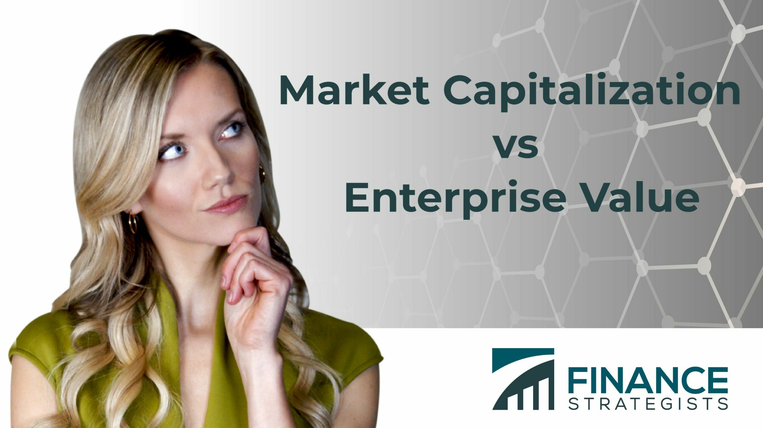 Market Capitalization Vs Enterprise Value Similarities Difference