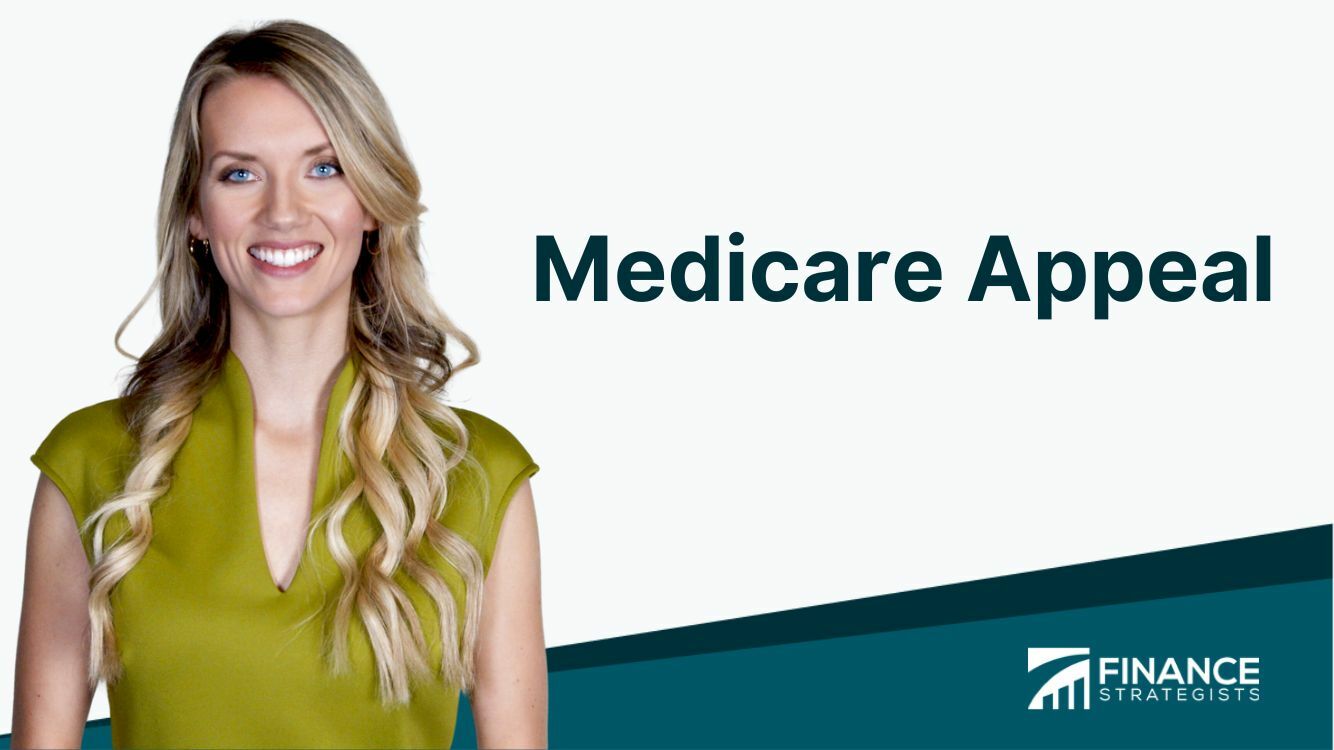 Medicare Appeal | What It Is, How It Works, Pros & Cons