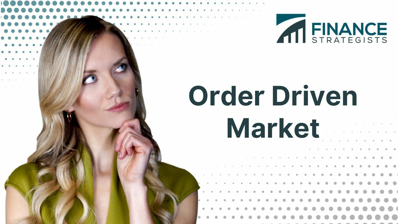 order-driven-market-definition-functions-role-pros-and-cons