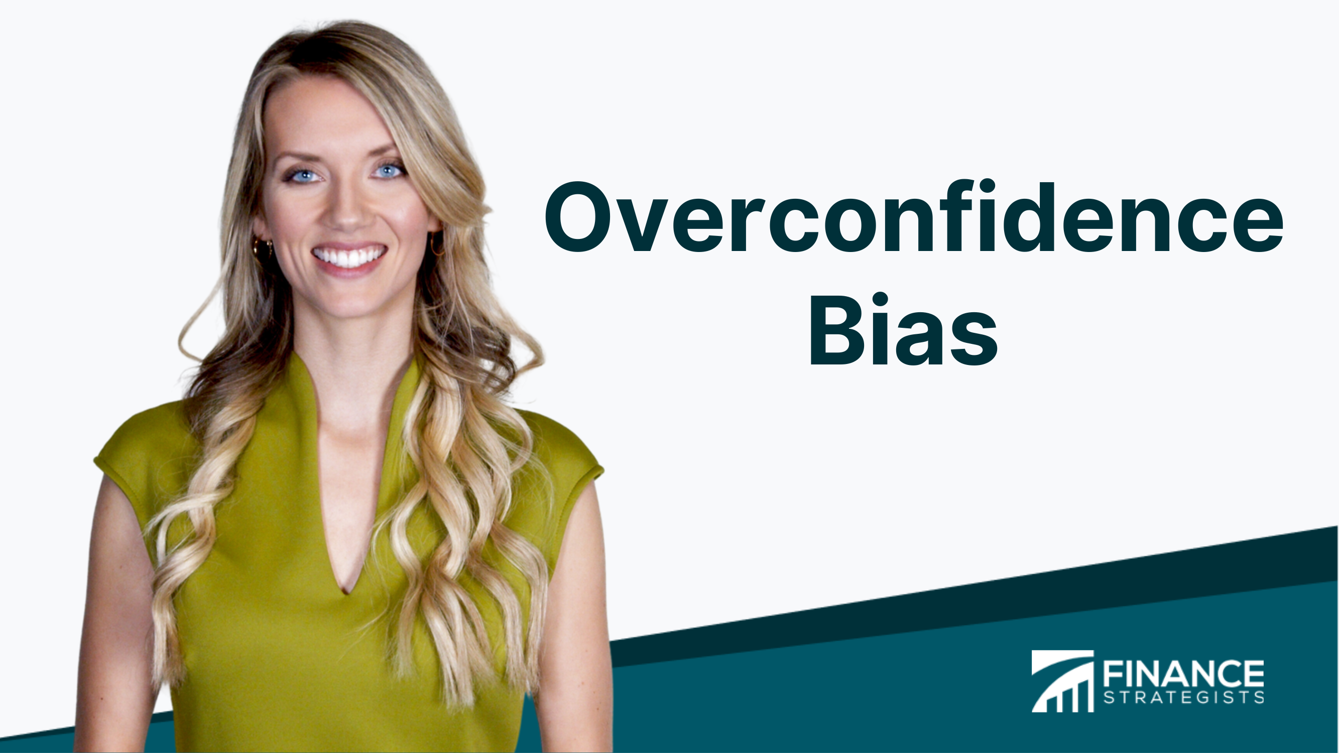 What Is Overconfidence Bias In Finance