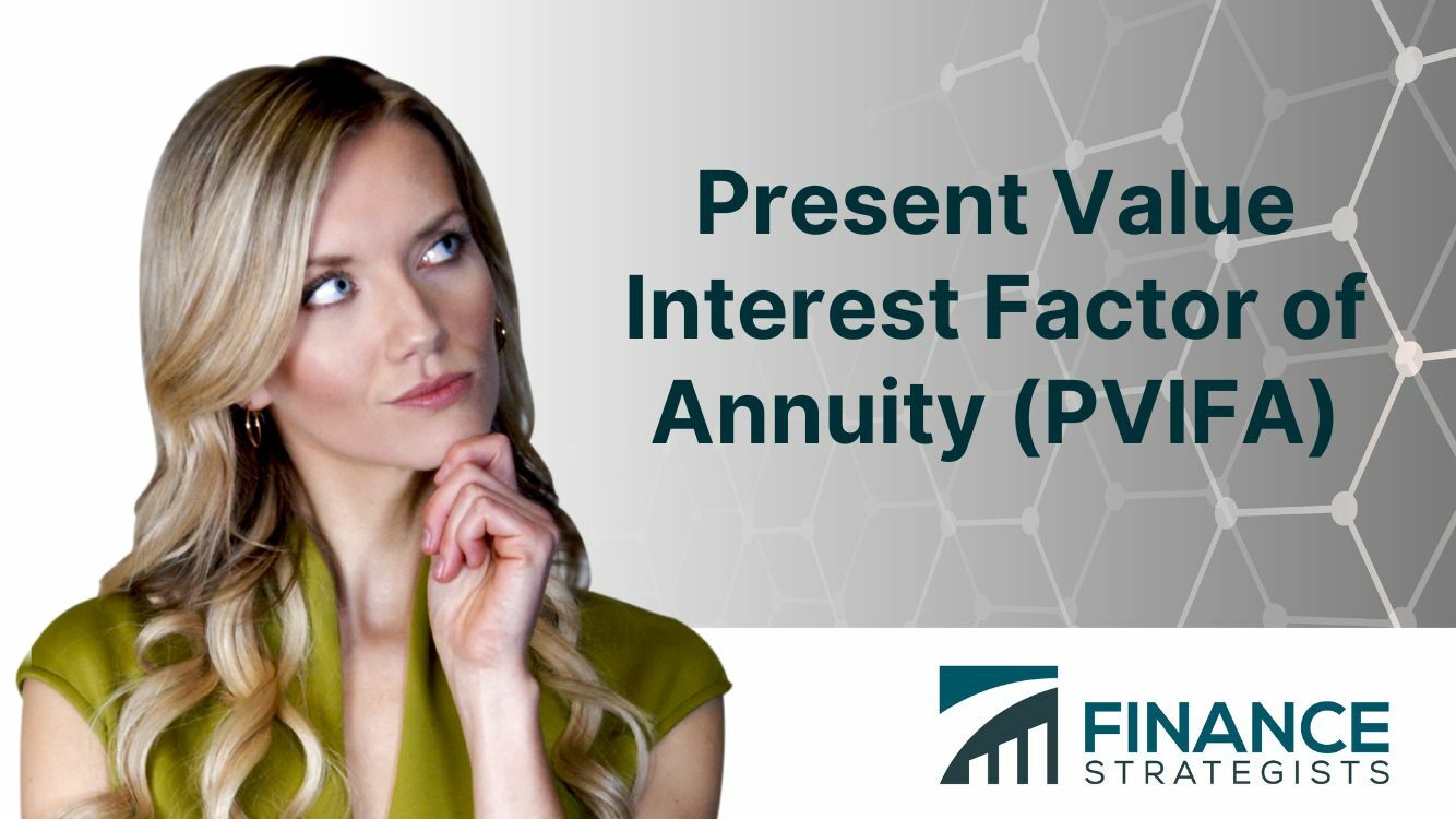 Present Value Interest Factor of Annuity (PVIFA) Formula, Tables