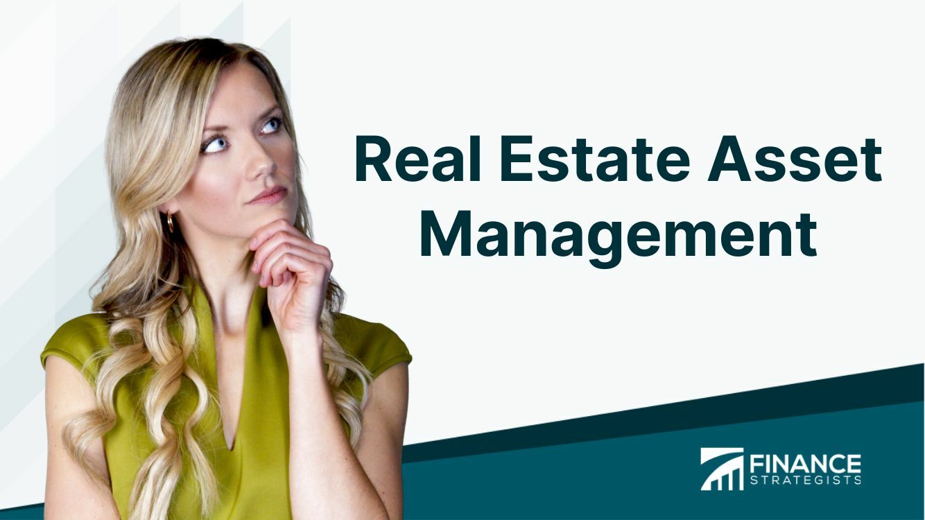 Real Estate Asset Management Definition Function Benefits