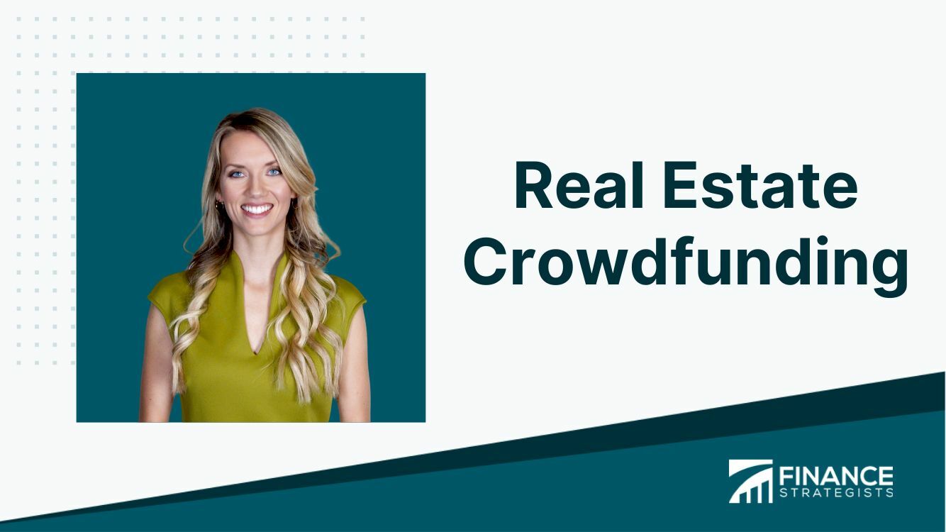 Real Estate Crowdfunding | Definition, Types, Benefits, And Risks