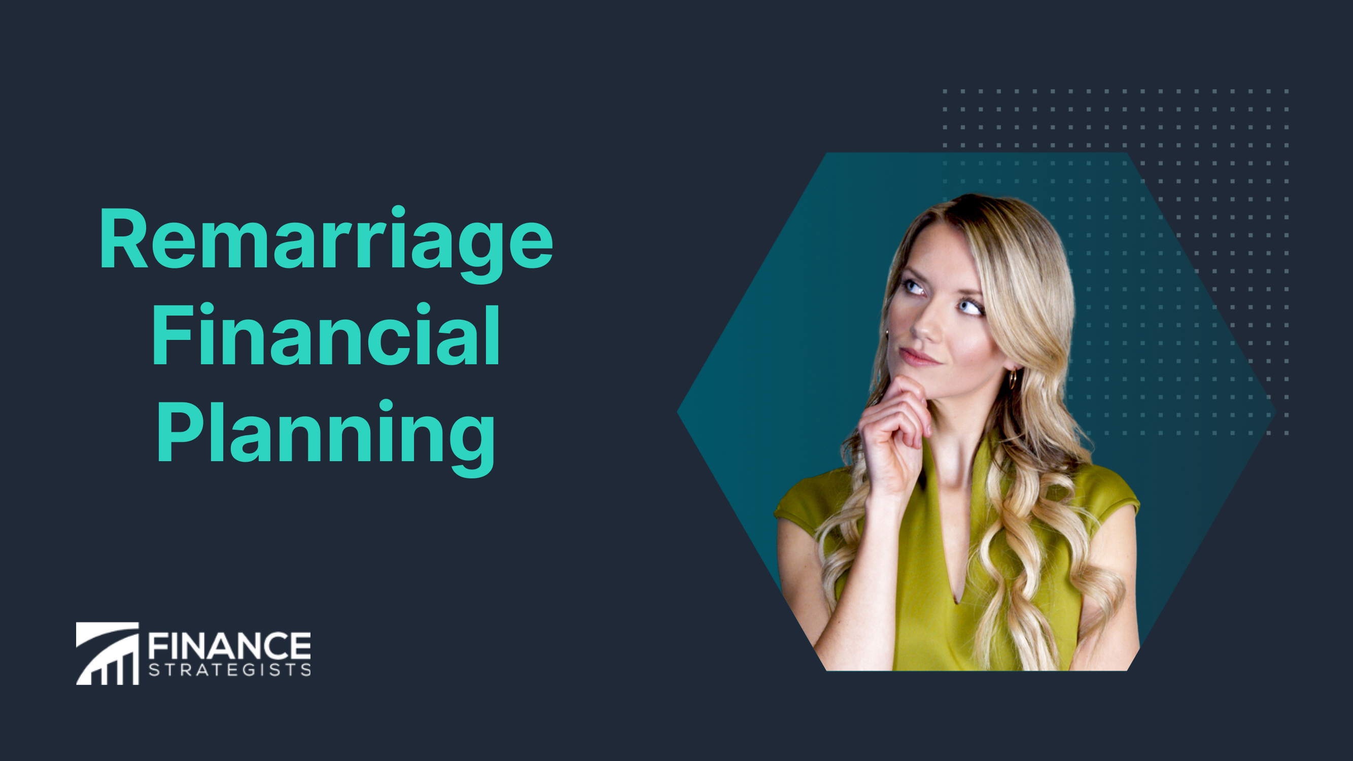 Remarriage Financial Planning | Definition, Goals & Preparation